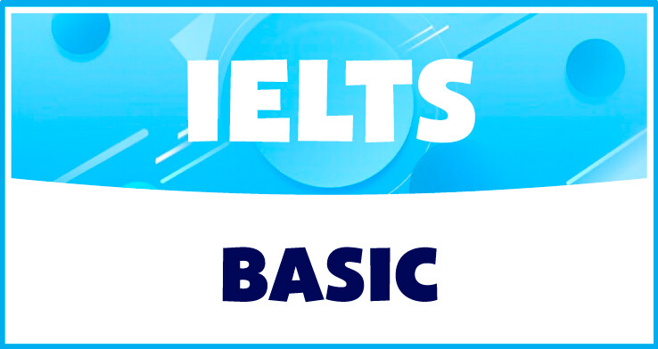 IELTS BASIC