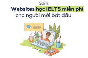 Tổng hợp 12 website ôn luyện ielts online miễn phí & tốt nhất