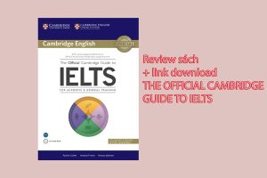 Review & link download sách The Official Cambridge Guide to IELTS