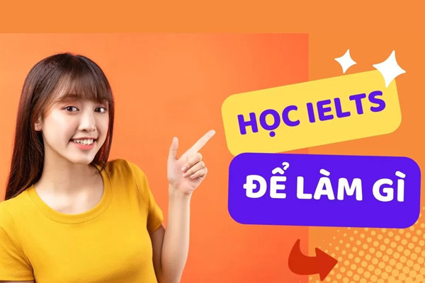 Những lợi ích không thể bỏ qua khi học IELTS
