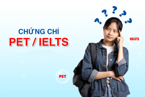 Bằng PET tương đương IELTS bao nhiêu? IELTS hay PET khó hơn?