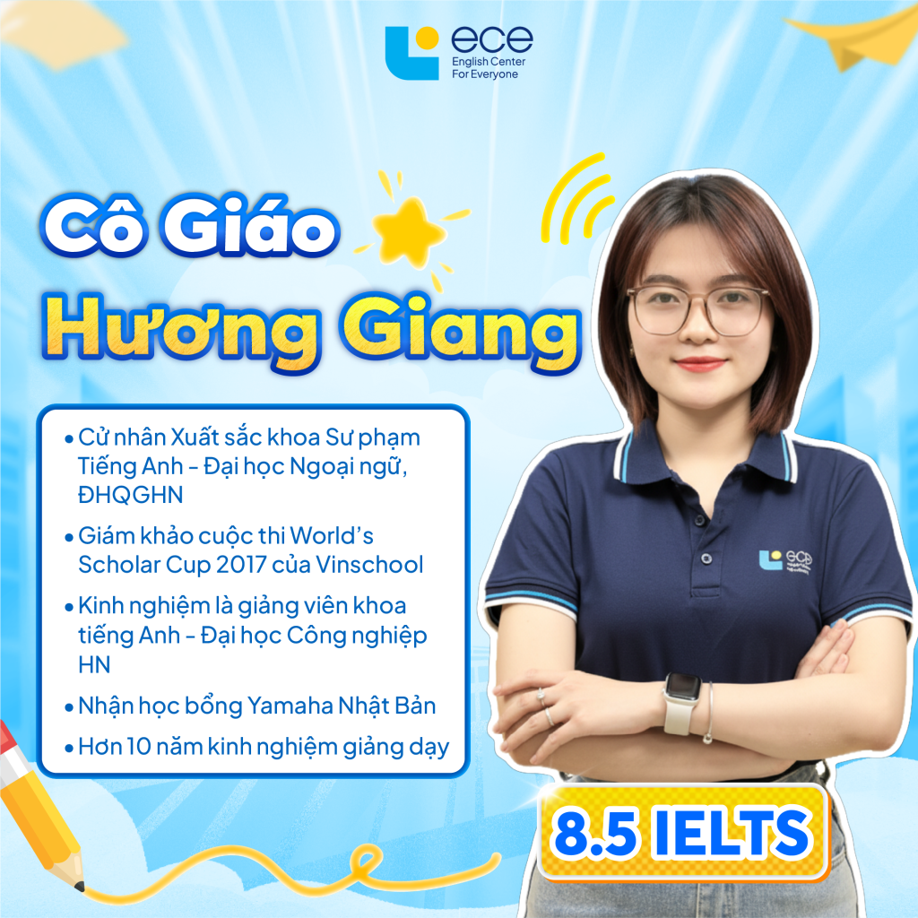 Cô Nguyễn Hương Giang - Giáo viên 8.5 IELTS tại ECE.