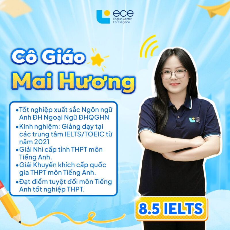 Cô Nguyễn Mai Hương - Giáo viên 8.5 IELTS tại trung tâm ngoại ngữ ECE